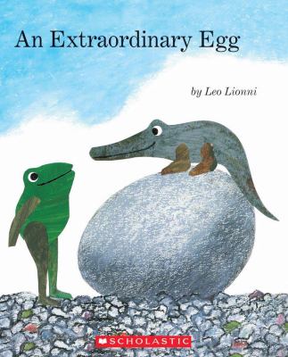 An Extraordinary Egg by Leo Lionni