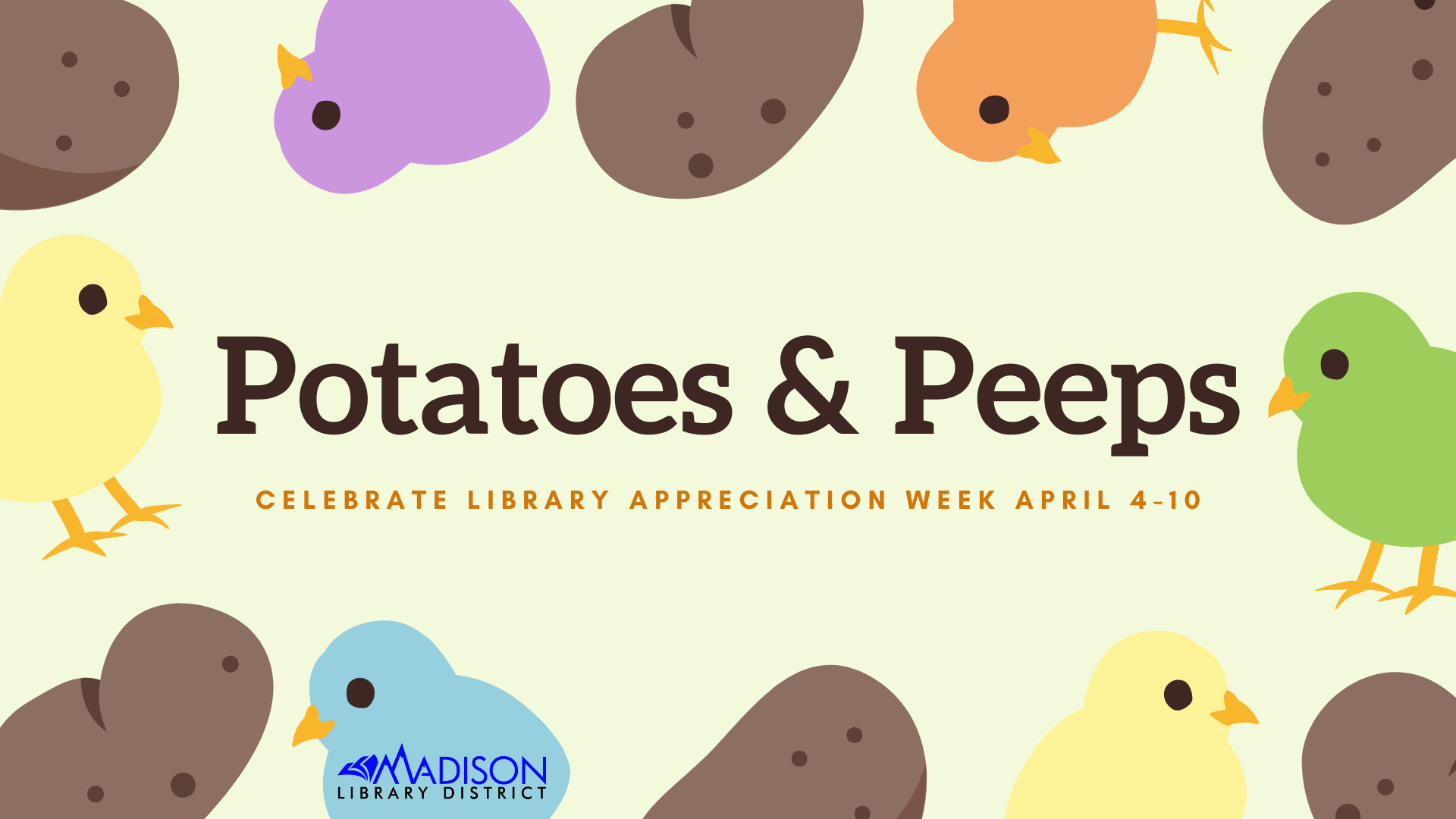 Library Appreciation Week: Potatoes and Peeps