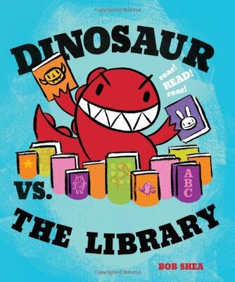 Dinosaur Vs. the Library by Bob Shea