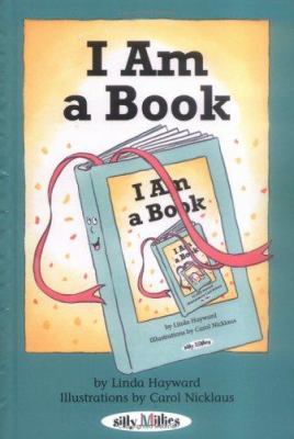 I Am a Book by Linda Hayward