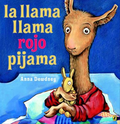 La Llama Llama Rojo Pijama by Anna Dewdney