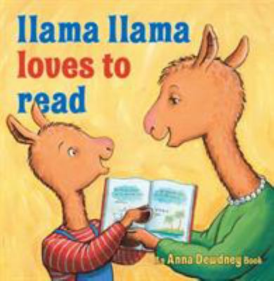Llama Llama Loves to Read by Anna Dewdney