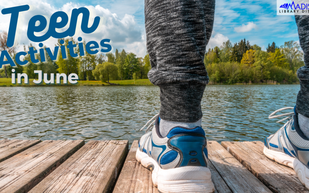 June 13th – 30th Teen Activities