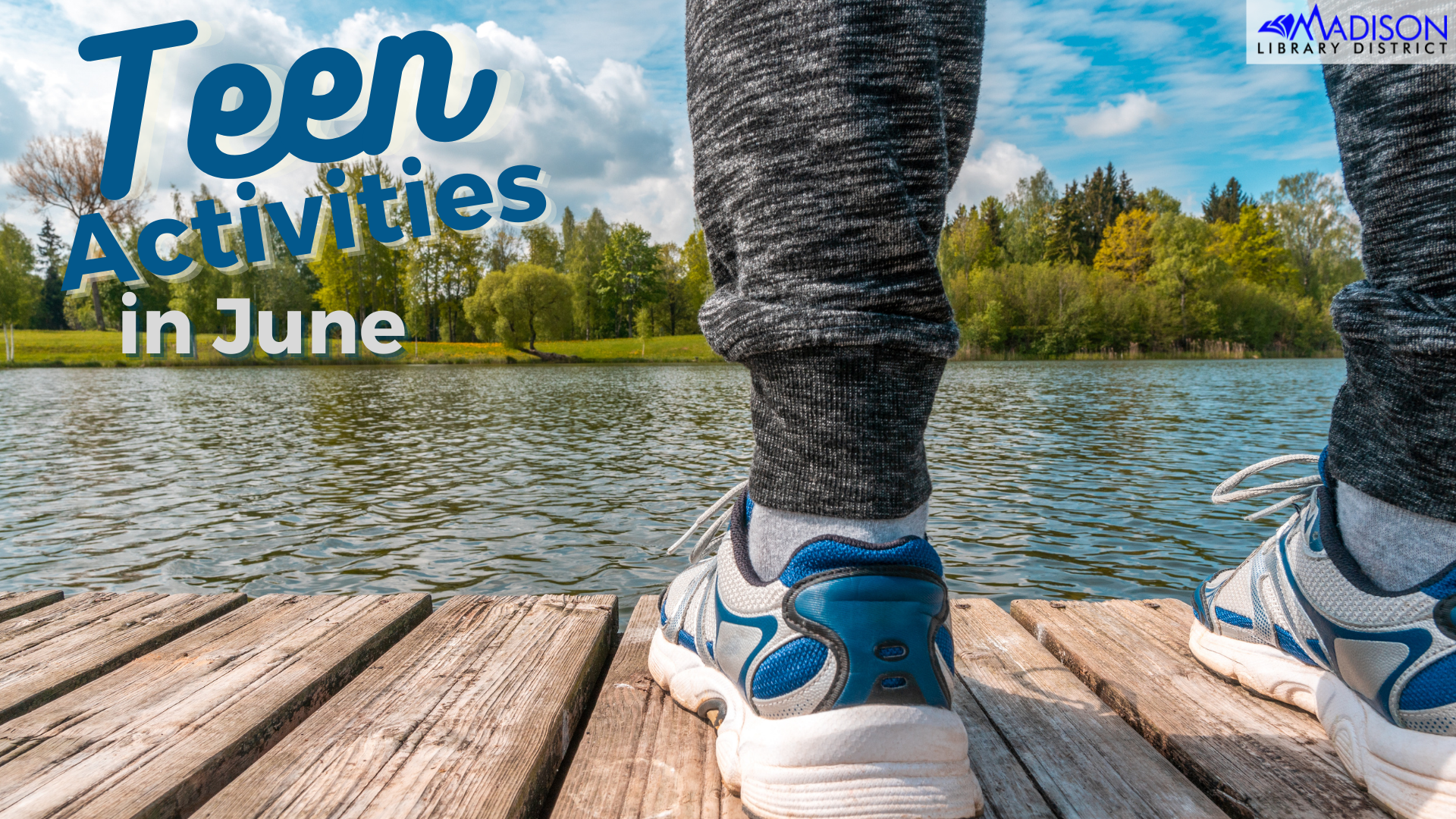 June 13th – 30th Teen Activities
