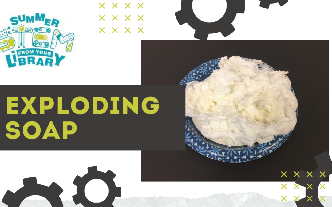 Summer STEM: Exploding Soap