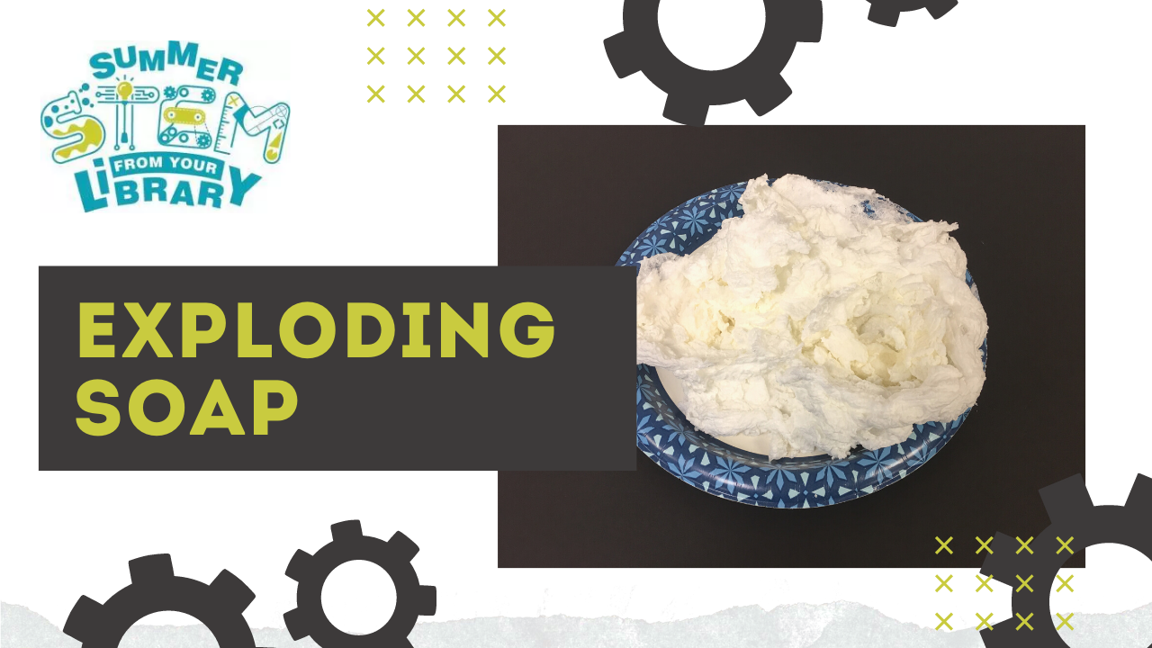 BLOG SUMMER STEM exploding soap 2021