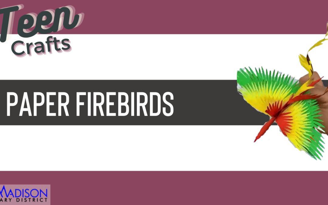 Teen Craft: Paper Firebirds