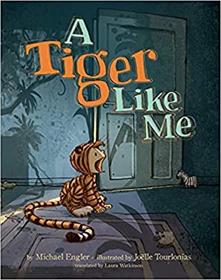 A Tiger Like Me by Michael Engler