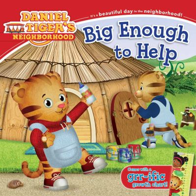 Big Enough to Help a Daniel Tiger's Neighborhood Book