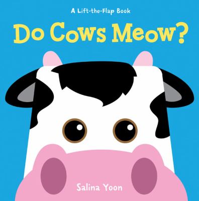 Do Cats Meow by Salina Yoon