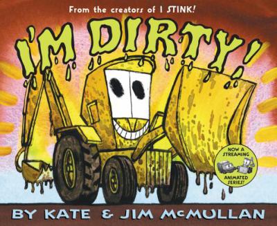 Book Cover of I'm Dirty by Kate and Jim McMullan