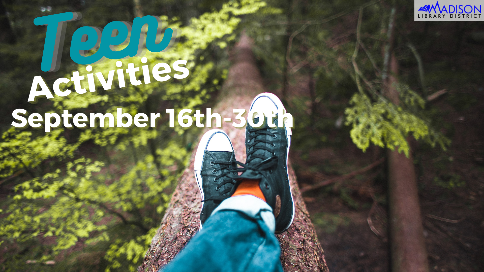 SEPTEMBER 16th – 30th Teen Activities