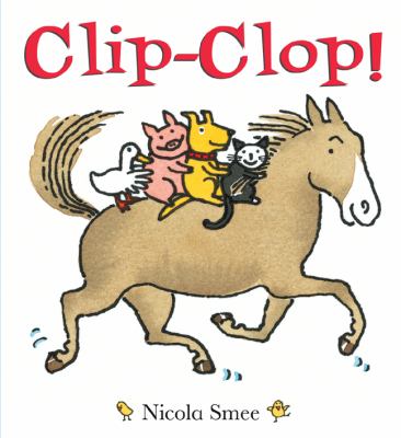 Clip Clop by Nicola Smee Book cover for Clip Clop by Nicola Smee