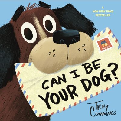 Can I Be Your Dog by Troy Cummings