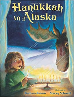 Hanukkah in Alaska by Barbara Brown