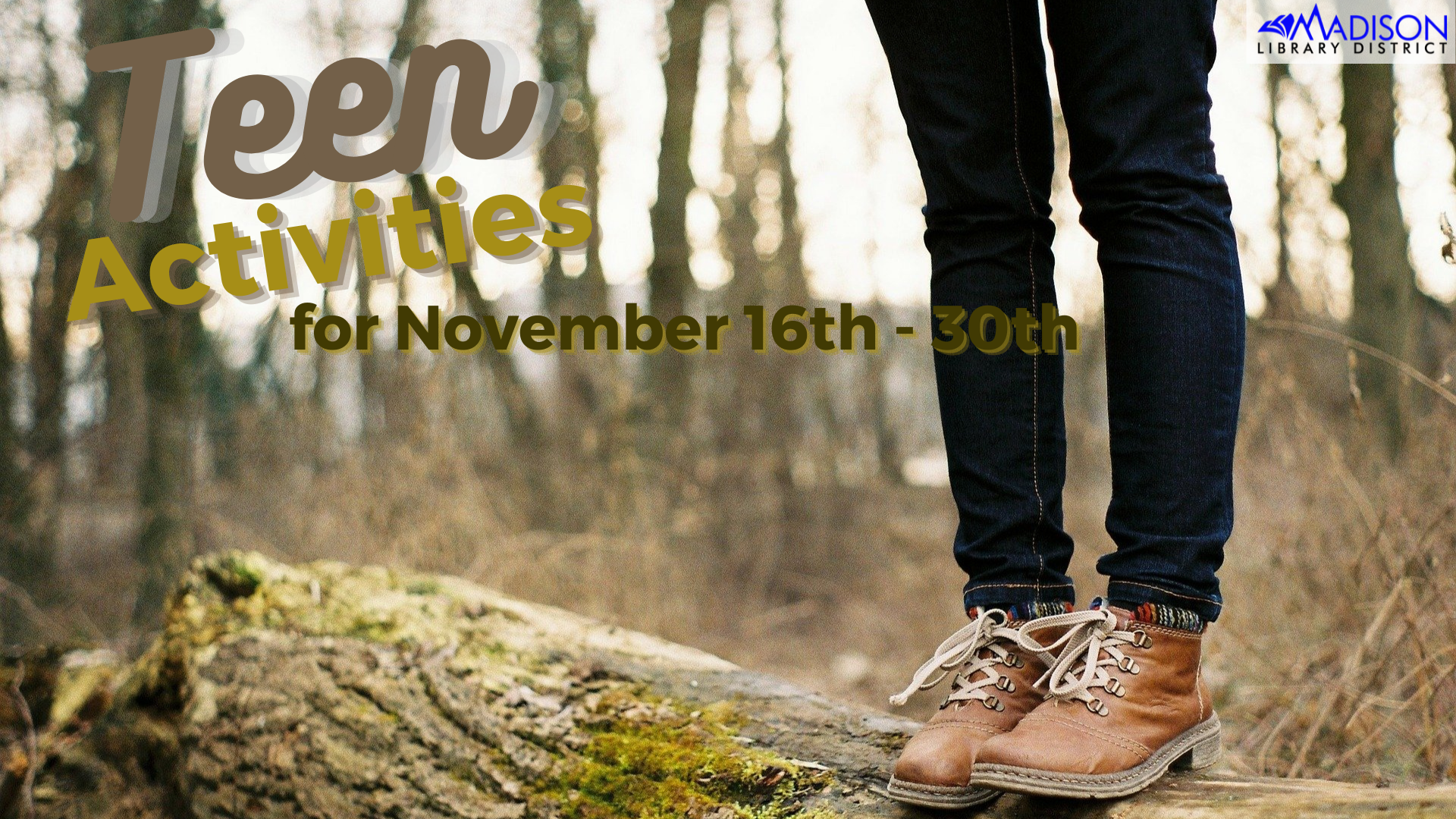 NOVEMBER 16th-30th Teen Activities
