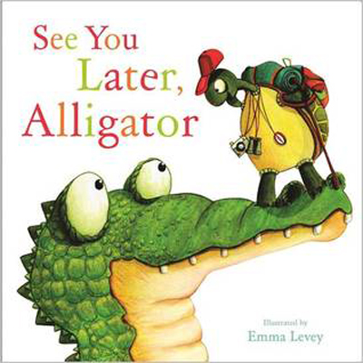 See You Later Alligator by Sally Hopgood Book cover for See You Later Alligator by Sally Hopgood