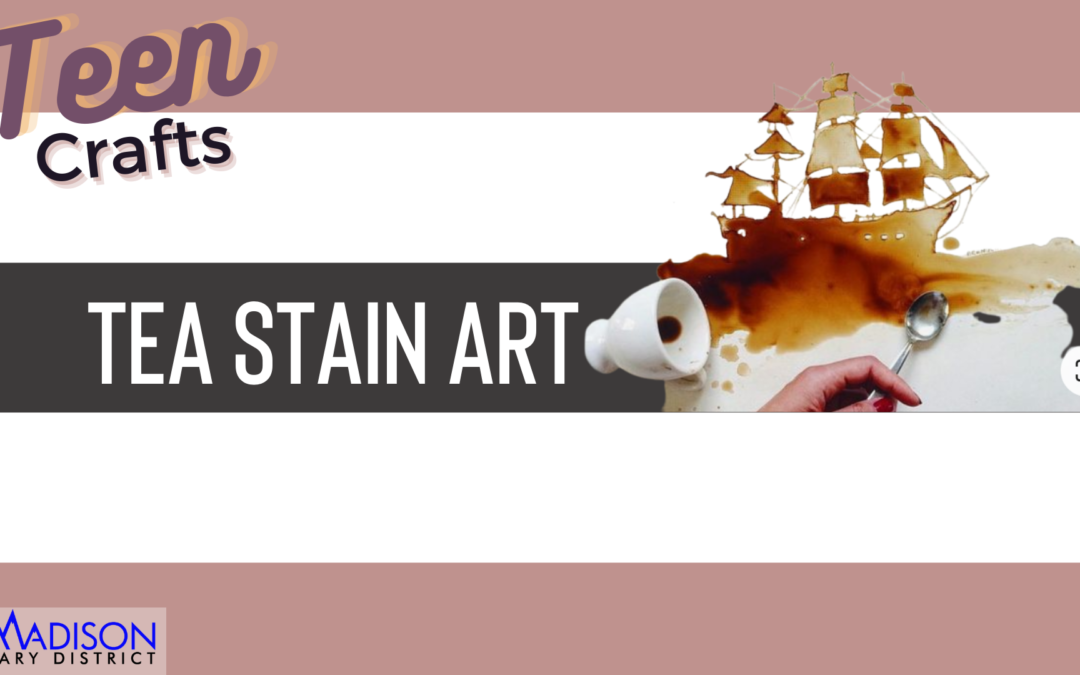 TEEN CRAFT: Tea Stain Art