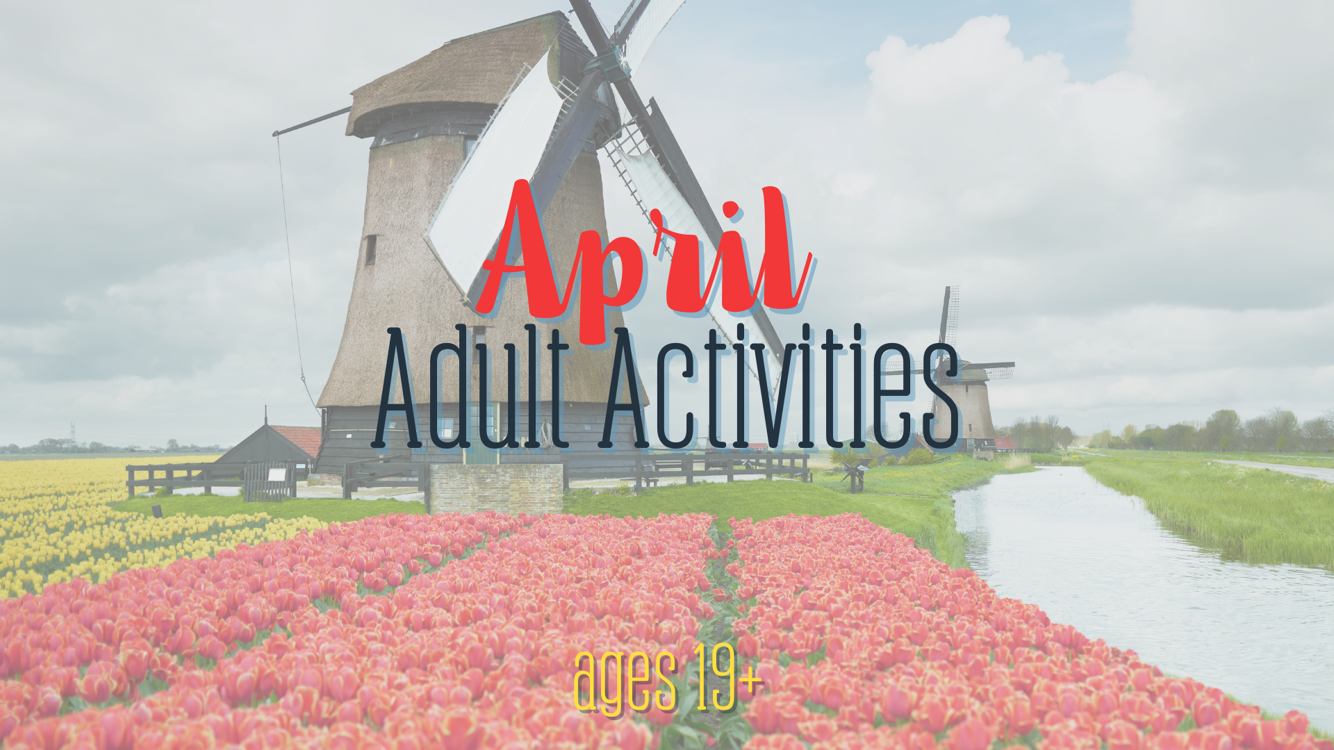 APRIL Adult Activities