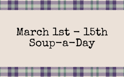 March 1st-15th Soup-a-Day