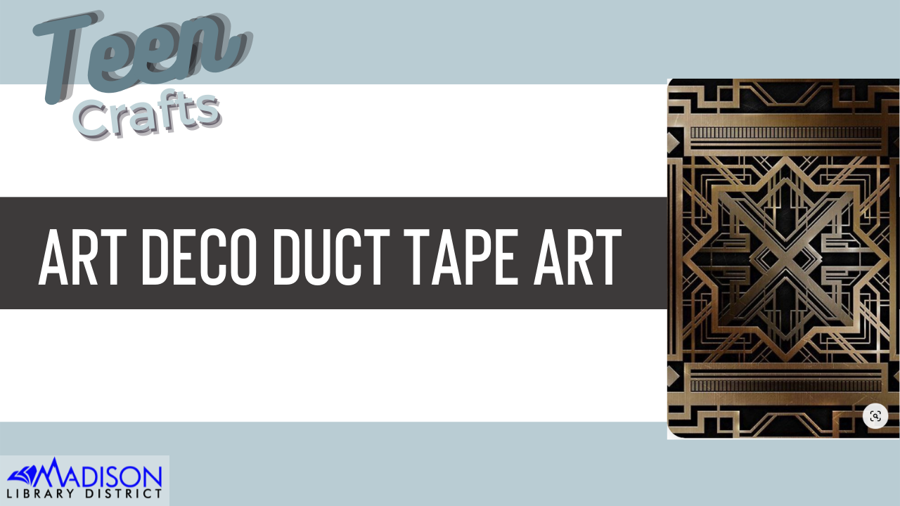 TEEN CRAFT: Art Deco Duct Tape Art