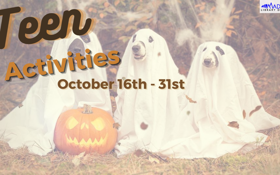 Teen Activities October 16-31