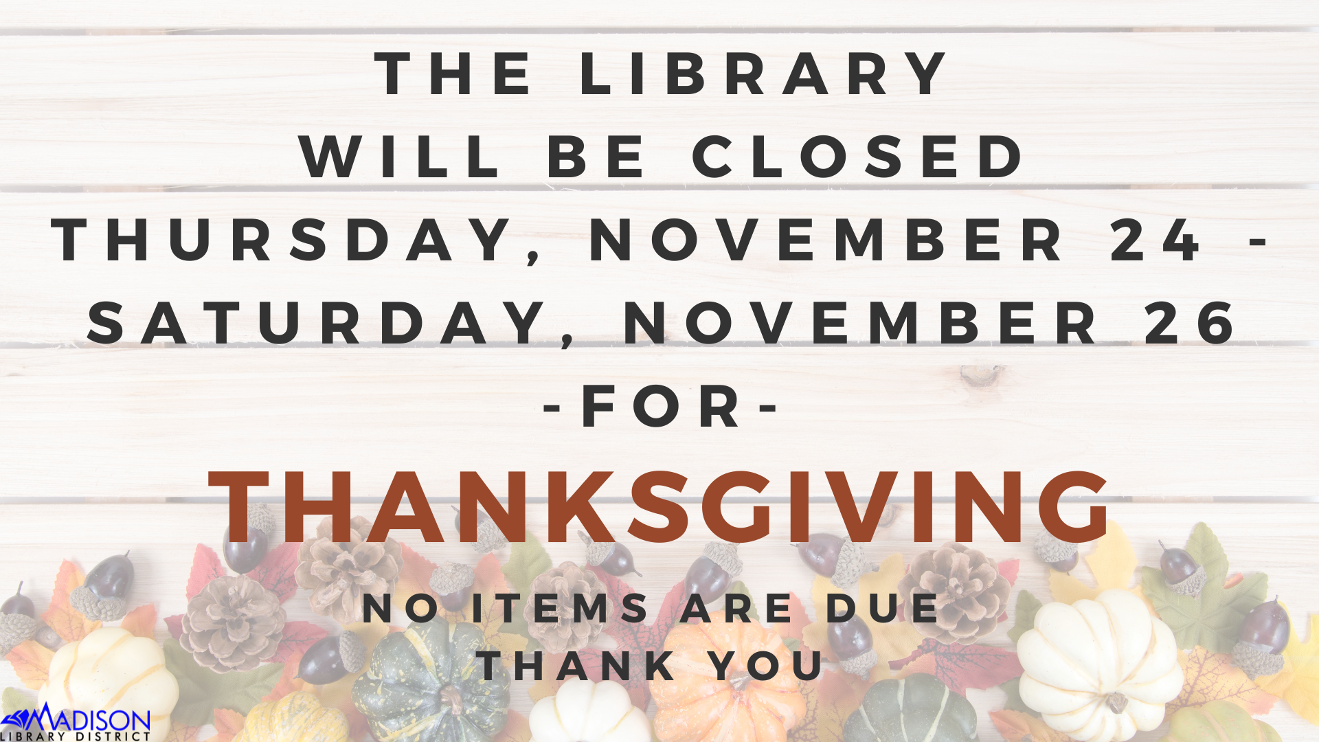 Library closed for Thanksgiving2022