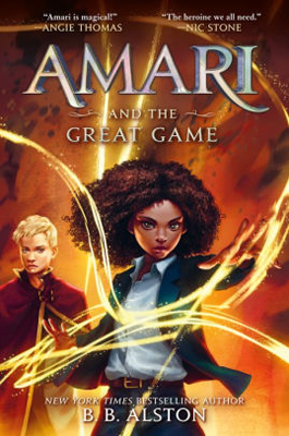 Amari and the Great Game by BB Alston