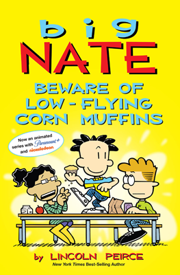 Beware of Low Flying Corn Muffins by Lincoln Peirce