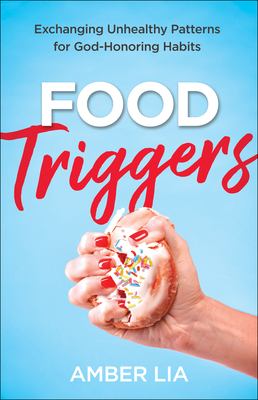 Food Triggers by Amber Lia