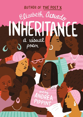 Inheritance A Visual Poem by Elizabeth Acevedo