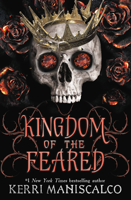 Kingdom of the Feared by Kerri Maniscalco