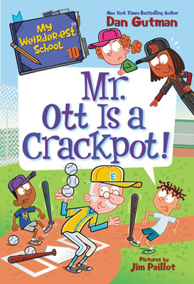 Mr Ott is a Crackpot by Dan Gutman