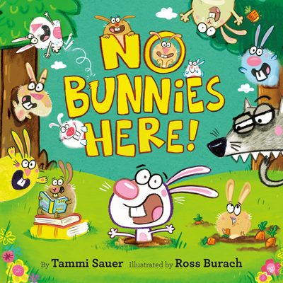 No Bunnies Here by Tammi Sauer