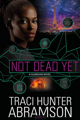 Not Dead Yet by Traci Hunter Abramson