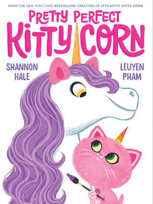 Pretty Perfect Kitty Corn by Shannon Hale