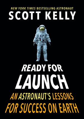 Ready for Launch by Scott Kelly