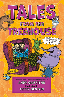 Tales From the Treehouse by Andy Griffiths