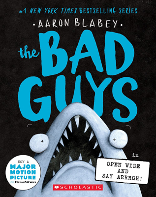 The Bad Guys in Open Wide and Say Arrrgh by Aaron Blabey