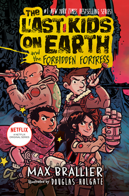 The Last Kids on Earth and the Forbidden Forest by Max Brallier