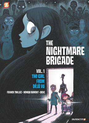 The Nightmare Brigade Vol 1 The Girl From Deja Vu by Franck Thilliez