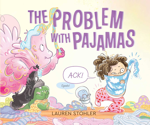 The Problem with Pajamas by Lauren Stohler