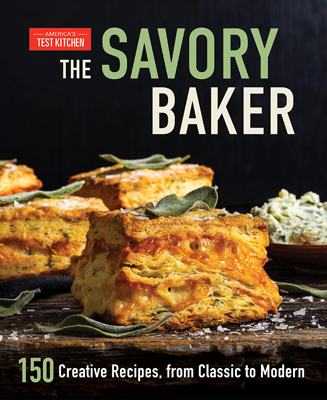 The Savory Baker by Americas Test Kitchen