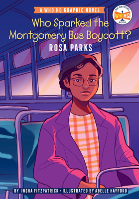 Who Sparked the Montgomery Bus Boycott by Insha Fitzpatrick