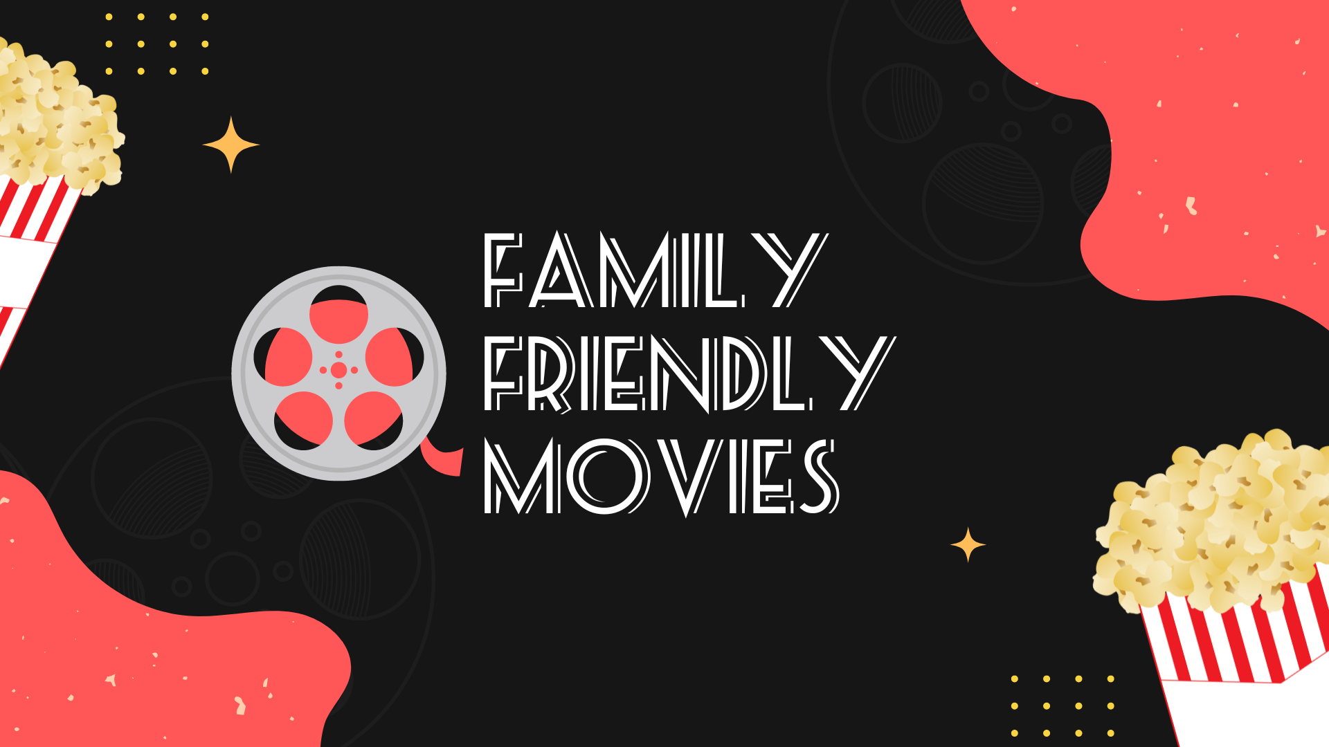 BLOG Family Friendly Movies
