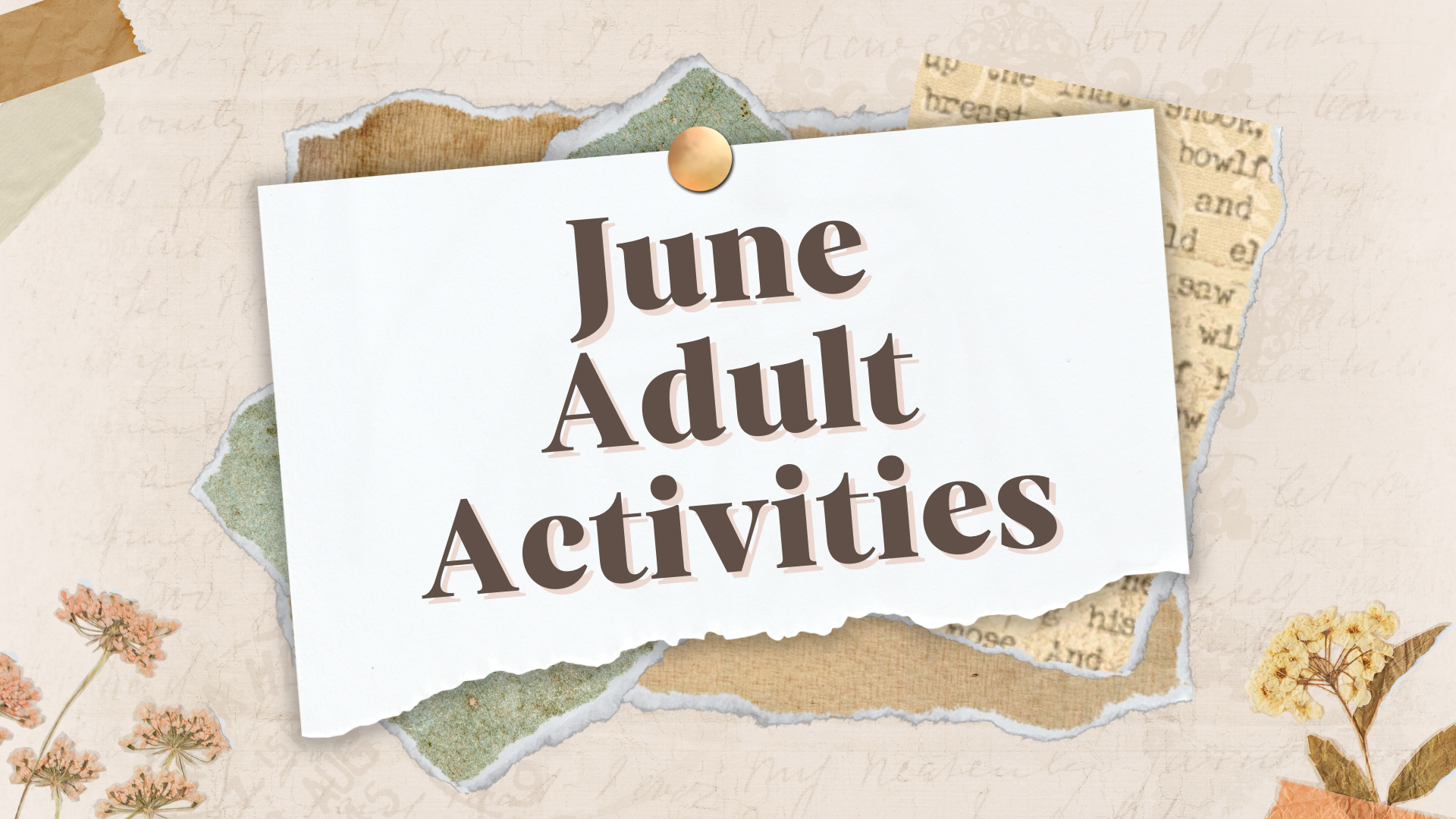 June Adult Activities