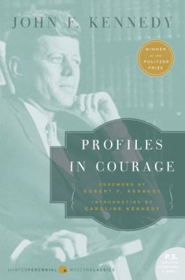 Profiles in Courage by John F Kennedy