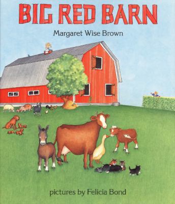 big-red-barn Cover of Big Red Barn by Margaret Wise Brown.