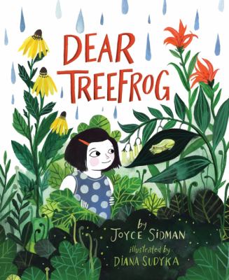 dear-treefrog Dear Treefrog by Joyce Sidman.