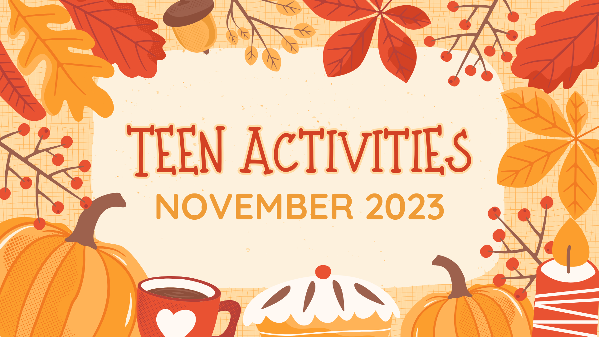 November Teen Activities
